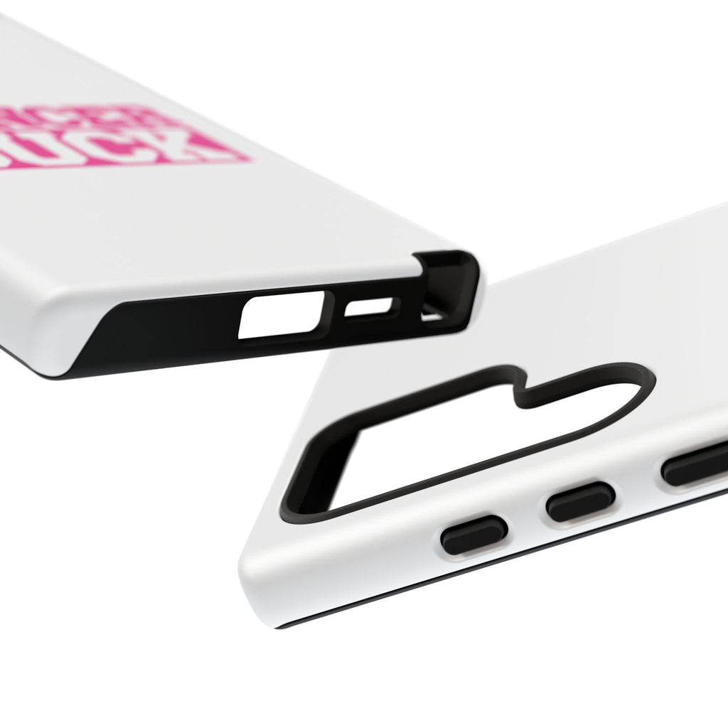 Phone Case — "CANCER SUCK" Pink Awareness Tough Case