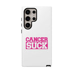 Phone Case — "CANCER SUCK" Pink Awareness Tough Case