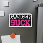 Cancer Suck Die-Cut Magnet — Bold Pink Awareness Sticker for Survivors & Supporters