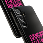 Cancer Suck Phone Case
