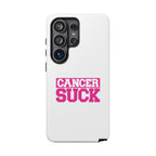 Phone Case - "Cancer Suck" Pink Awareness Tough Case
