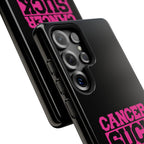 Cancer Suck Phone Case
