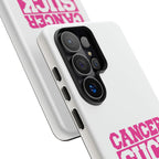 Phone Case — "CANCER SUCK" Pink Awareness Tough Case