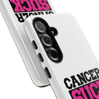Phone Case — "Cancer Suck" Pink Awareness Tough Case