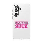 Phone Case - "Cancer Suck" Pink Awareness Tough Case