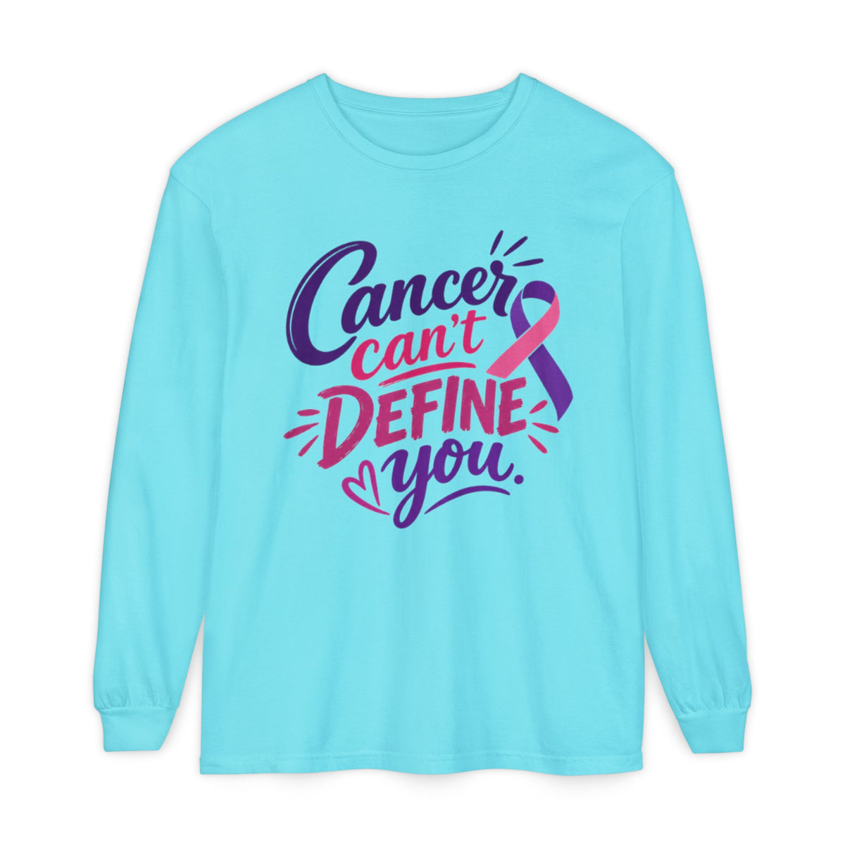 Cancer Can’t Define You Long Sleeve Tee